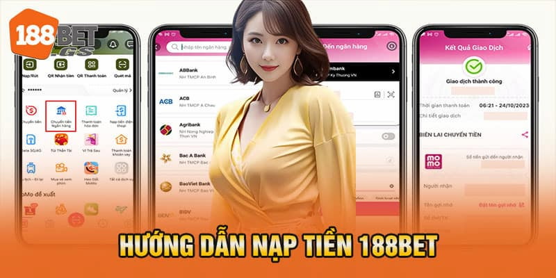 Hướng dẫn nạp tiền 188bet từ A đến Z dành cho tân thủ