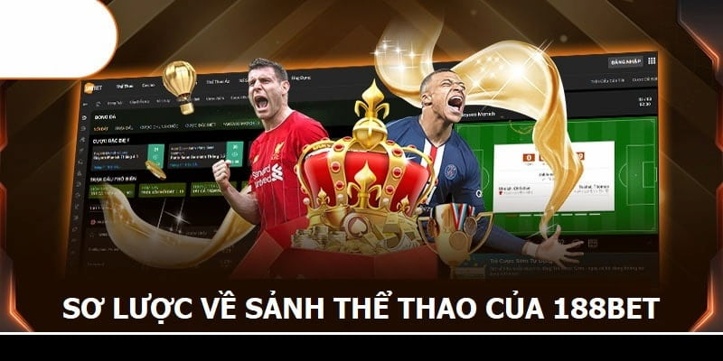 Giới thiệu sân chơi thể thao trực tuyến uy tín tại 188Bet